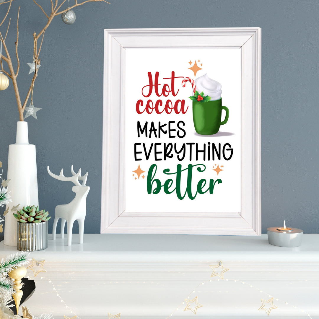 Hot Cocoa Makes Everything Better