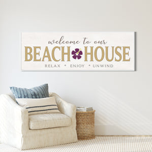 Welcome To Our Beach House - hibiscus