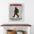 Sasquatch Warning Print