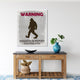 Sasquatch Warning Print