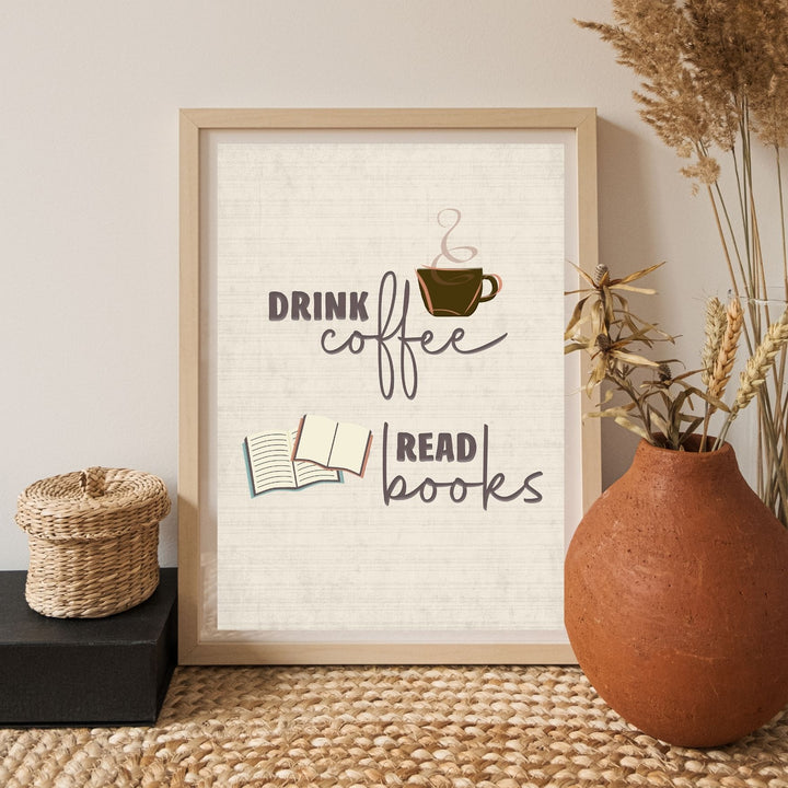 Drink Coffee Read Books
