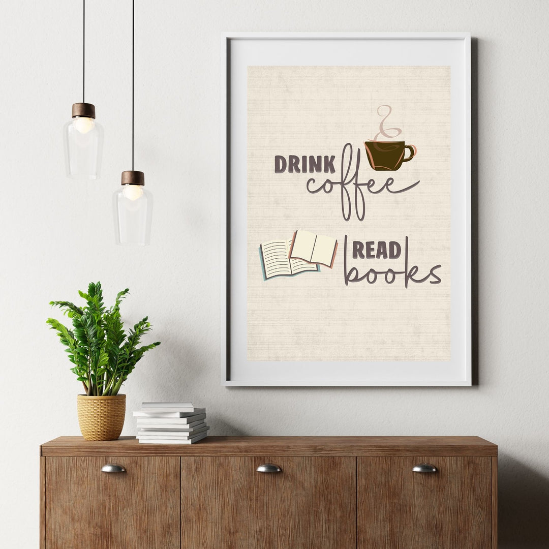 Drink Coffee Read Books