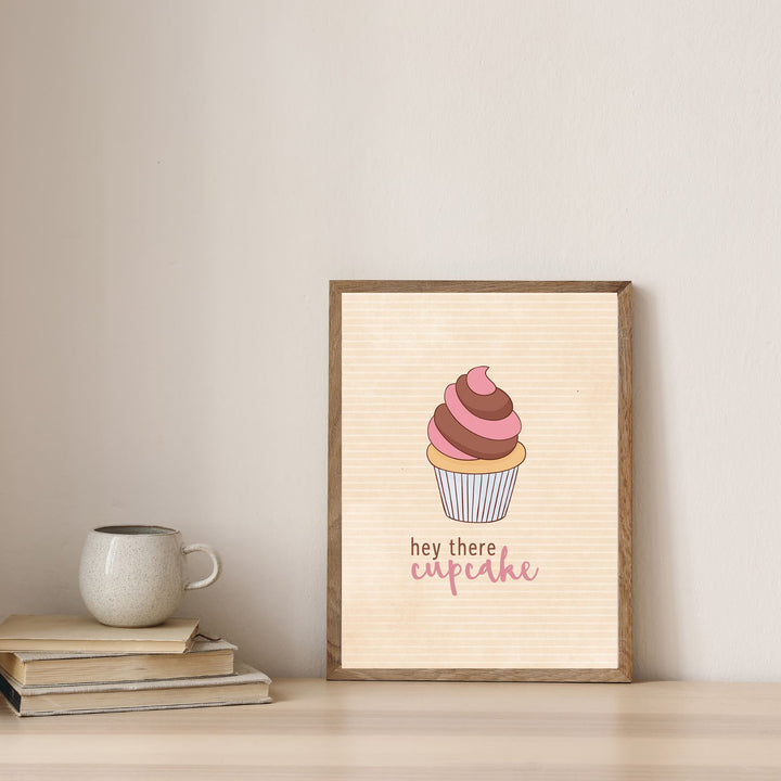 Hey There Cupcake