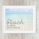 The Beach Is Calling Inspirational Typography Print - Catch A Star Fine Art