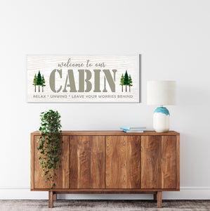 Welcome To Our Cabin Sign - pine trees