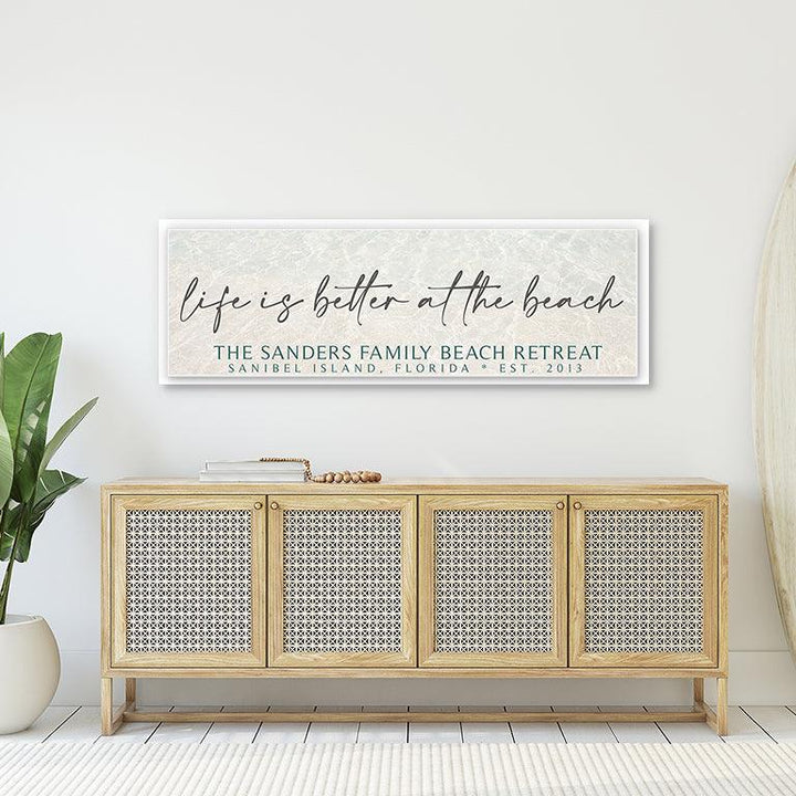 Life Is Better At The Beach Custom Sign - Catch A Star Fine Art