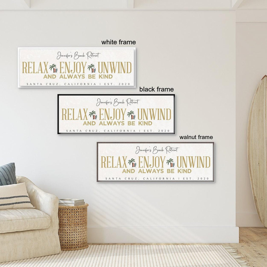 Custom Beach House Canvas Sign, Personalized Gift, Relax Enjoy Unwind Always Be Kind