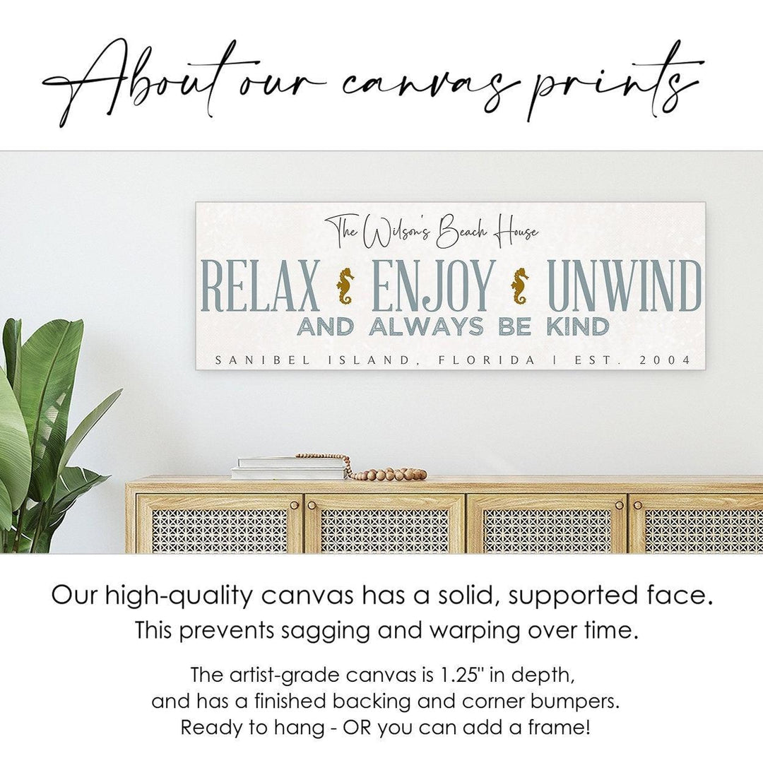 Custom Beach House Canvas Sign, Personalized Gift, Relax Enjoy Unwind Always Be Kind