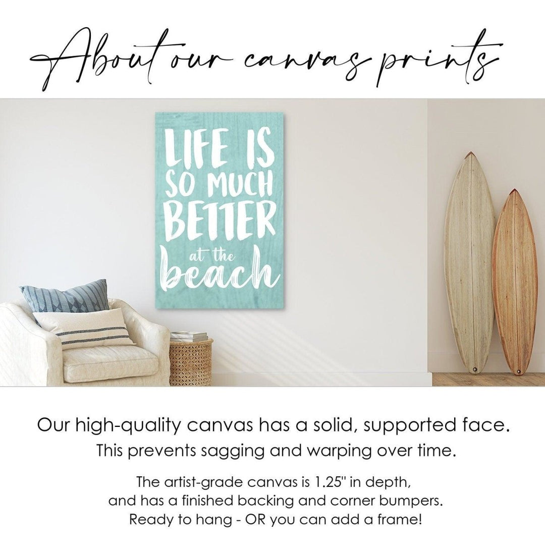 Peronalized canvas wall print, Life Is Better At The Beach